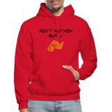 AIN'T NOTHIN Hoodie - red