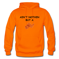 AIN'T NOTHIN Hoodie - orange