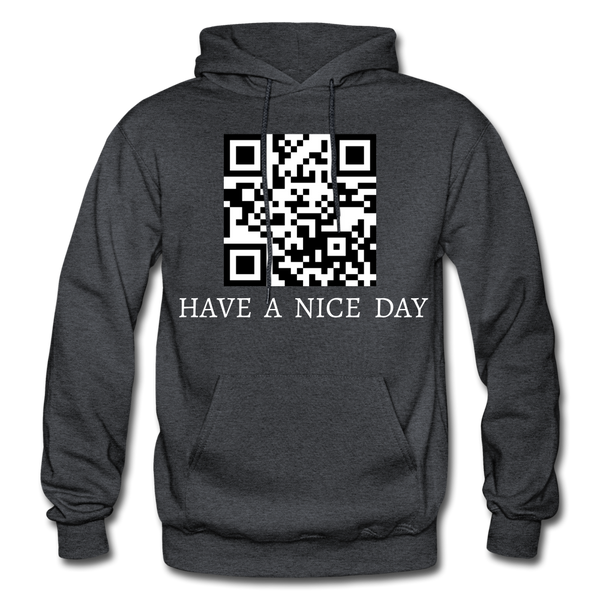 HAVE A NICE DAY - charcoal grey