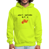 AIN'T NOTHIN Hoodie - safety green