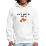 AIN'T NOTHIN Hoodie - white