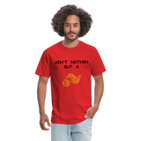 AIN'T NOTHIN - red