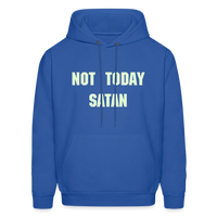 NOT TODAY Hoodie - royal blue