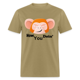 HOW YOU DOIN' - khaki