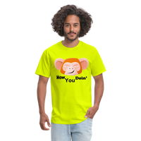 HOW YOU DOIN' - safety green