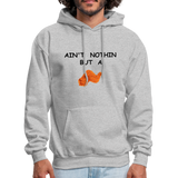 AIN'T NOTHIN Hoodie - heather gray
