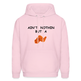 AIN'T NOTHIN Hoodie - pale pink