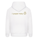 I POOPED Hoodie - white