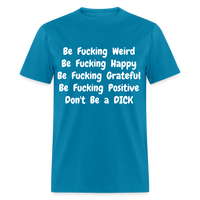 DON'T BE - turquoise