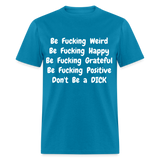 DON'T BE - turquoise