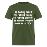 DON'T BE - military green