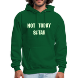 NOT TODAY Hoodie - forest green