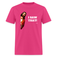 I SAW THAT - fuchsia