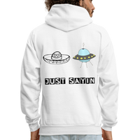 JUST SAYING Hoodie - white