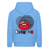 KISS ME  Hoodie - carolina blue