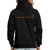 I POOPED Hoodie - black