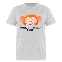 HOW YOU DOIN' - heather gray