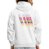 it's all good Hoodie - white