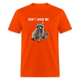 DON'T JUDGE ME - orange