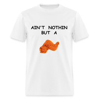 AIN'T NOTHIN - white