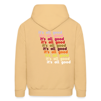 it's all good Hoodie - light yellow