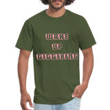 WAKE UP - military green