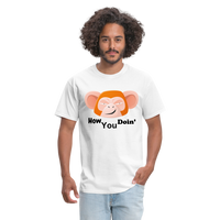 HOW YOU DOIN' - white