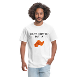 AIN'T NOTHIN - white