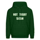 NOT TODAY Hoodie - forest green