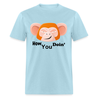 HOW YOU DOIN' - powder blue