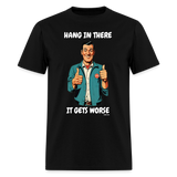 Hang In There - black