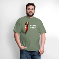 I SAW THAT - military green