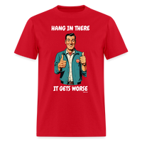 Hang In There - red