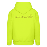 I POOPED Hoodie - safety green