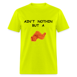 AIN'T NOTHIN - safety green