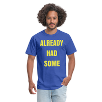 ALREADY HAD SOME - royal blue