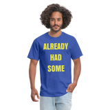 ALREADY HAD SOME - royal blue