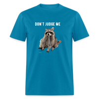 DON'T JUDGE ME - turquoise