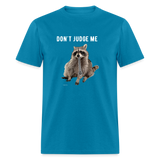 DON'T JUDGE ME - turquoise