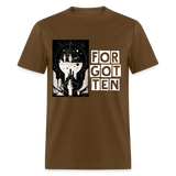 FOR GOT TEN - brown