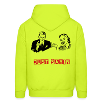 JUST SAYIN 3 Hoodie - safety green