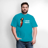 I SAW THAT - turquoise