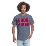GOOD VIBES - denim