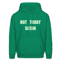 NOT TODAY Hoodie - kelly green
