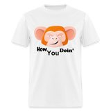 HOW YOU DOIN' - white