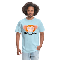 HOW YOU DOIN' - powder blue