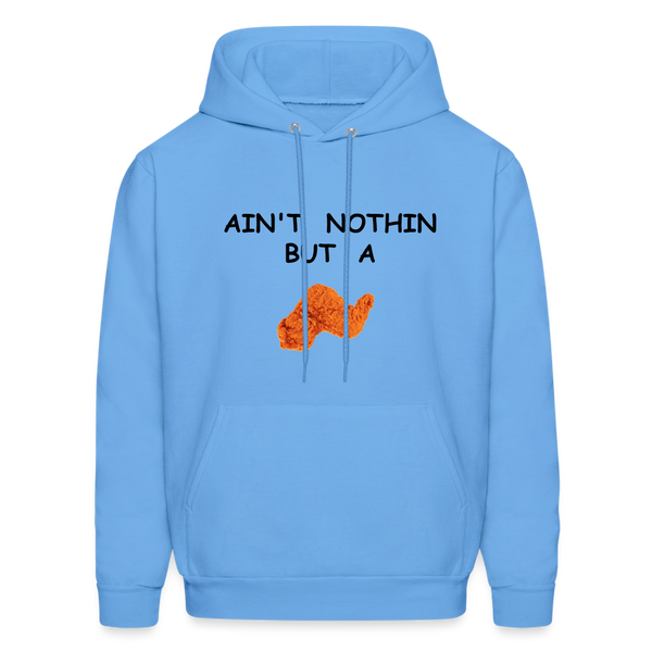 AIN'T NOTHIN Hoodie - carolina blue