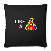 LIKE A Throw Pillow Cover 18” x 18” - black