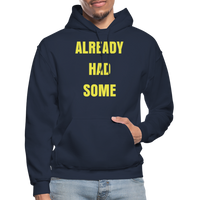 ALREADY HAD SOME Hoodie - navy