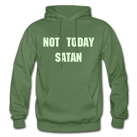NOT TODAY Hoodie - military green